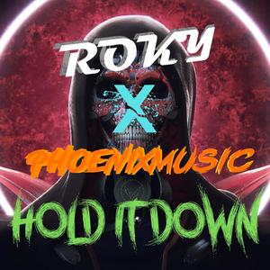 Hold it Down (feat. ROKY)