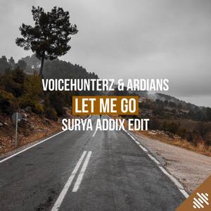 Let Me Go(Surya Addix Edit)