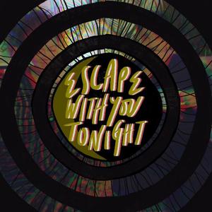 Escape With You Tonight (feat. Kehlsea)