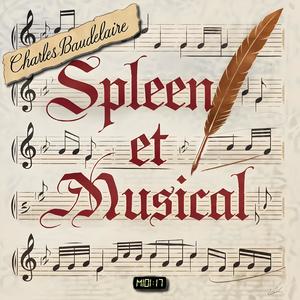 Spleen et Musical (Explicit)