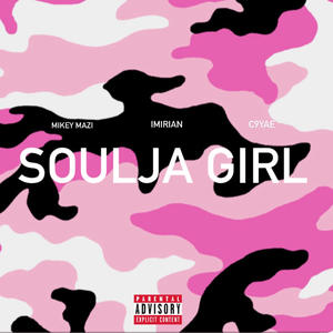 Soulja Girl (feat. C9 yae & Imirian) (Explicit)