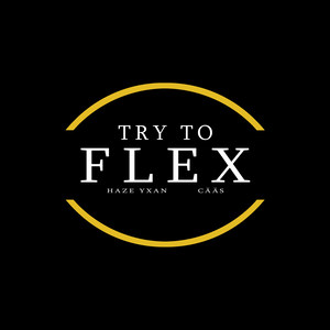 Try To Flex