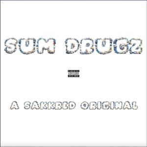 sum drugz (Explicit)