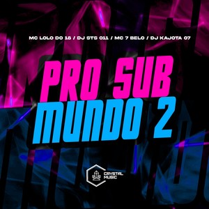 Pro Sub Mundo 2 (Explicit)