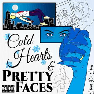 Cold Hearts & Pretty Faces (Explicit)