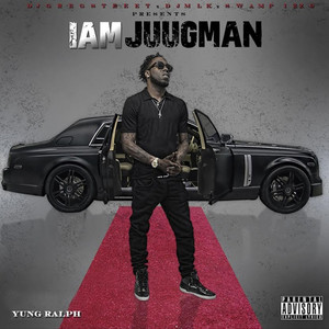 I Am Juugman (Explicit)