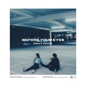 Before Your Eyes (feat. Caeru) [Caeru's Version]