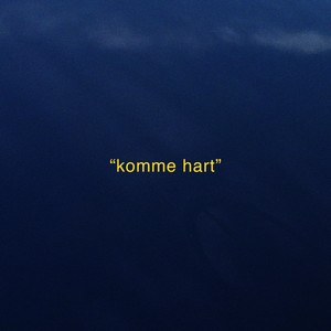 Komme hart (Explicit)