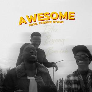AWESOME (feat. BYAMS & BARICK)