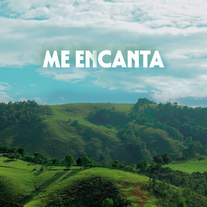 ME ENCANTA