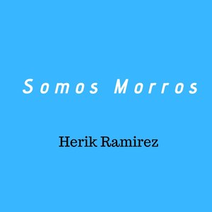 Somos Morros (Explicit)