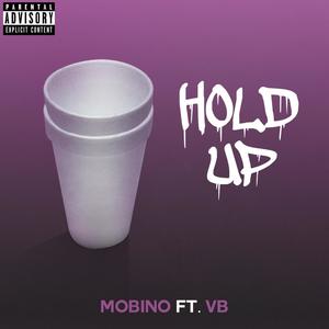 Hold Up(feat. VB) (Explicit)