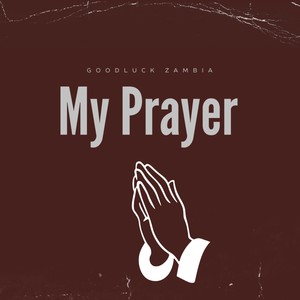 My Prayer (Explicit)