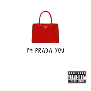 PRADA YOU (Explicit)