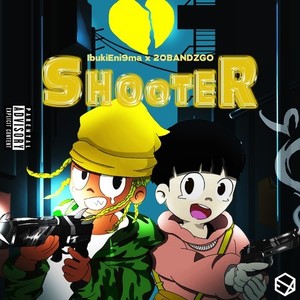 SHOOTER (Explicit)