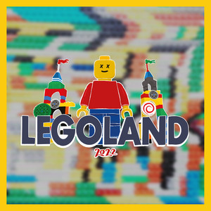 Legoland 2022 (Explicit)