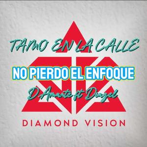 No pierdo el enfoque (feat. Diazel)