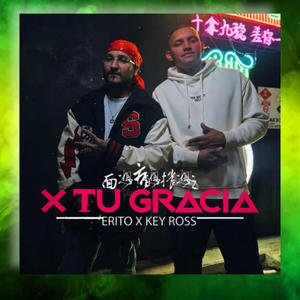 X tu gracia (feat. Key Ross)