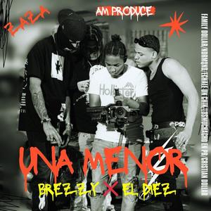 UNA MENOR (feat. EL DIEZ) (Explicit)