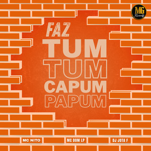 Faz Tum Tum Capum Papum (Explicit)