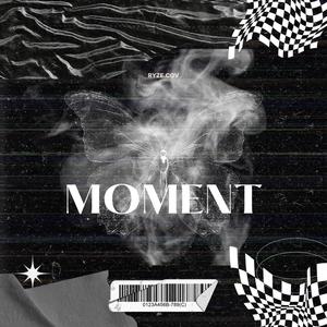 MOMENT (feat. TMillz) [Explicit]