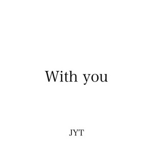 With you