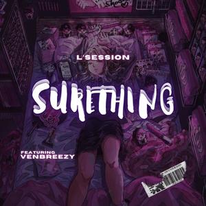 Surething (feat. Venbreezy)