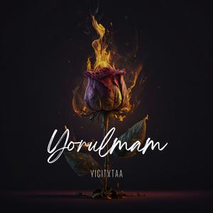 YORULMAM (Explicit)