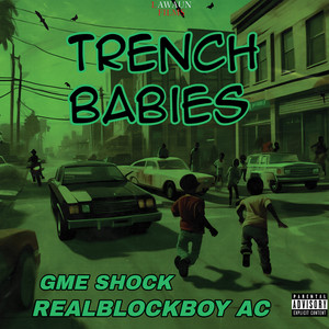 Trench Babies (Explicit)