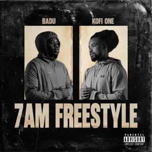 7AM FREESTYLE (Explicit)