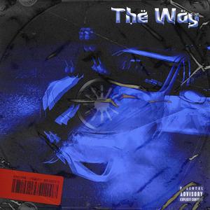 The Way (Explicit)