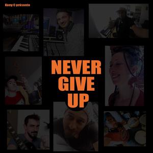 Never give up (feat. Kony974 & Jinin)