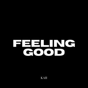 FEELING GOOD (Explicit)