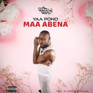 Maa Abena (Explicit)