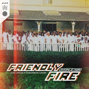 Friendly Fire (Explicit)