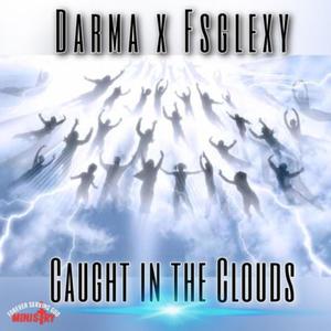 CAUGHT IN THE CLOUDS (feat. FSGLEXY)
