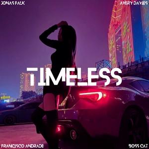 Timeless (Explicit)