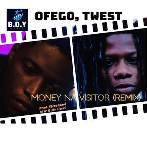 Money Na Visitor (feat. T-West) [Remix]