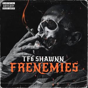 Frenemies (Explicit)