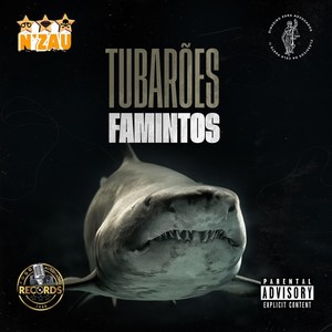 Tubarões Famintos (feat. Skyline 202) [Explicit]