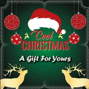 Cool Christmas (A Gift For Yours)