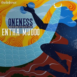 Entha Muddo (From "Oneness")