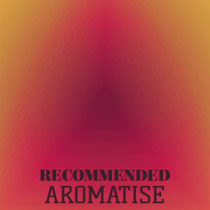 Recommended Aromatise