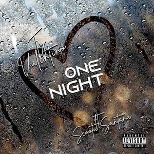 One Night (feat. Scoota Santana) [Explicit]