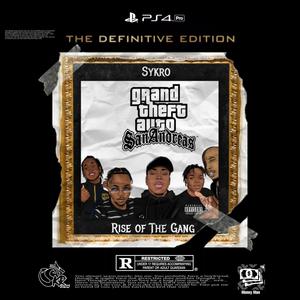 Rise of The Gang (Explicit)