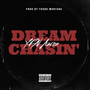 Dream Chasin' (Explicit)