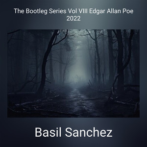 The Bootleg Series Vol VIII Edgar Allan Poe 2022