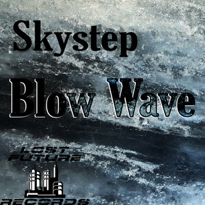 Blow Wave (Original Mix)