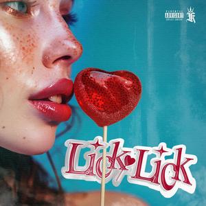 Lick Lick (Explicit)