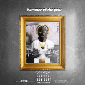 Yammer Of The Year (Deluxe) [Explicit]